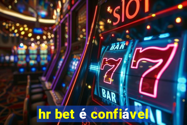 hr bet é confiável